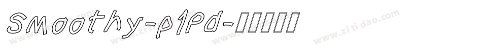 Smoothy-p1Pd字体转换