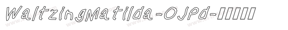 WaltzingMatilda-OJPd字体转换