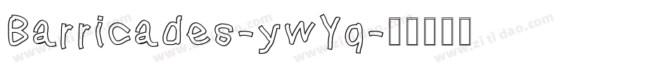 Barricades-ywYq字体转换