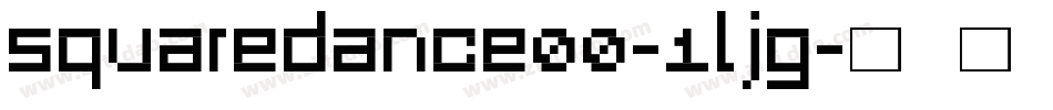 Squaredance00-1lJg字体转换