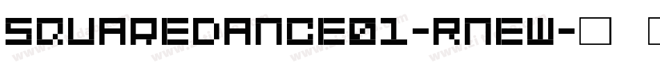 Squaredance01-RnEW字体转换