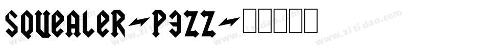 Squealer-p3zZ字体转换