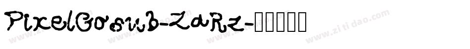 PixelGosub-ZaRz字体转换