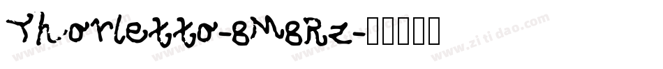 Thorletto-8M8Rz字体转换 Thorletto-8M8Rz字体转换