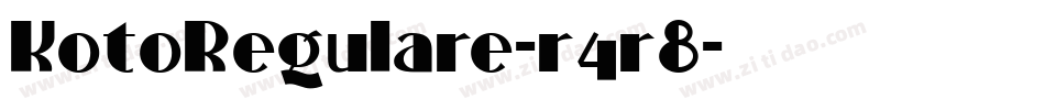 KotoRegulare-r4r8字体转换