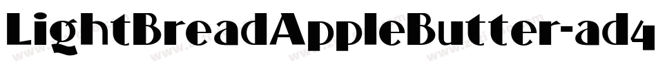 LightBreadAppleButter-ad4R字体转换