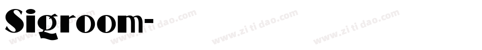 Sigroom字体转换