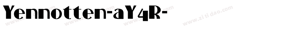 Yennotten-aY4R字体转换 Yennotten-aY4R字体转换