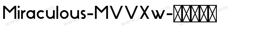 Miraculous-MVVXw字体转换