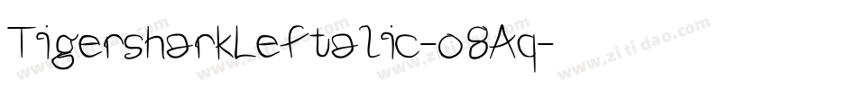TigersharkLeftalic-o8Aq字体转换