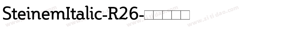 SteinemItalic-R26字体转换