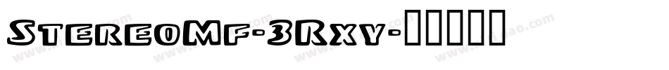 StereoMf-3Rxy字体转换