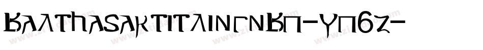 BalthasarTitlingNbp-wP6Z字体转换