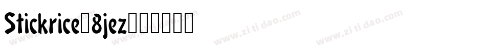Stickrice-8jez字体转换