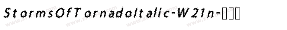 StormsOfTornadoItalic-W21n字体转换