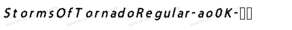StormsOfTornadoRegular-ao0K字体转换