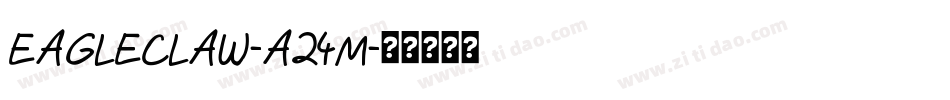 Eagleclaw-A24M字体转换