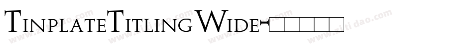 TinplateTitlingWide字体转换