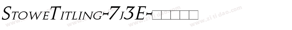 StoweTitling-7j3E字体转换