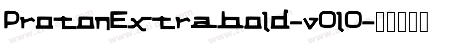 ProtonExtrabold-vOlO字体转换