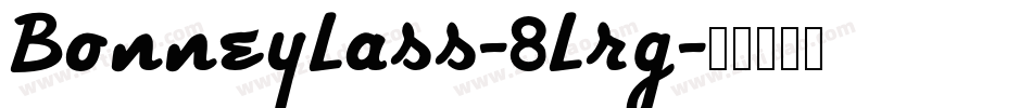BonneyLass-8Lrg字体转换