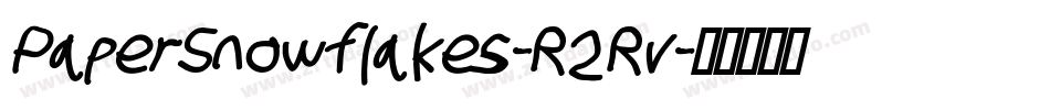PaperSnowflakes-R2Rv字体转换