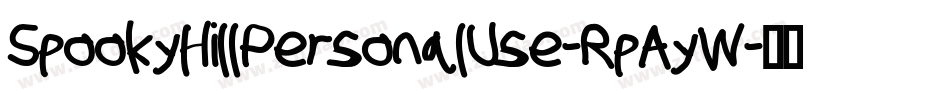 SpookyHillPersonalUse-RpAyW字体转换