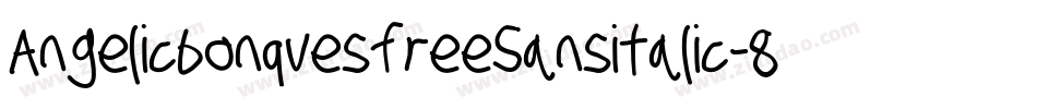 AngelicbonquesfreeSansitalic-8MaWz字体转换