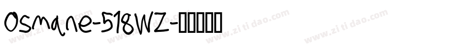 Osmane-518WZ字体转换 Osmane-518WZ字体转换