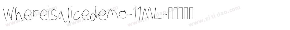 Whereisalicedemo-11ML字体转换