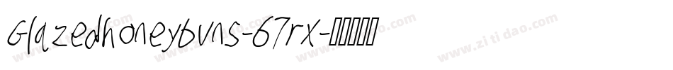 Glazedhoneybuns-67rx字体转换