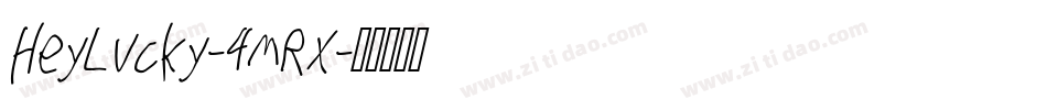 HeyLucky-4mRx字体转换 HeyLucky-4mRx字体转换