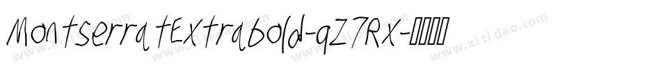 MontserratExtrabold-qZ7Rx字体转换