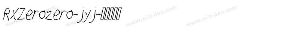 RxZerozero-jyj字体转换 RxZerozero-jyj字体转换