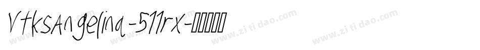 VtksAngelina-511rx字体转换