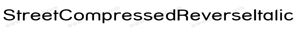 StreetCompressedReverseItalic-PmZ字体转换