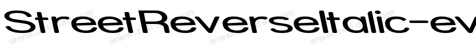 StreetReverseItalic-evn字体转换