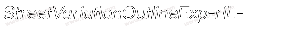 StreetVariationOutlineExp-rlL字体转换