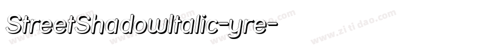 StreetShadowItalic-yre字体转换