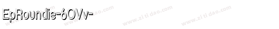 EpRoundie-6OVv字体转换