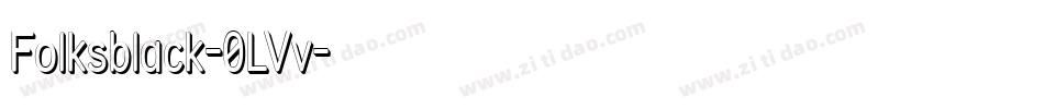 Folksblack-0LVv字体转换 Folksblack-0LVv字体转换