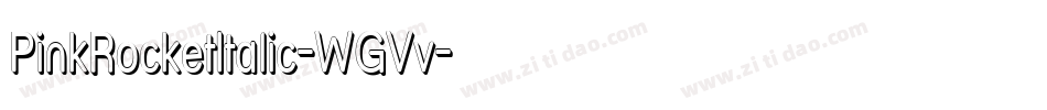 PinkRocketItalic-WGVv字体转换 PinkRocketItalic-WGVv字体转换