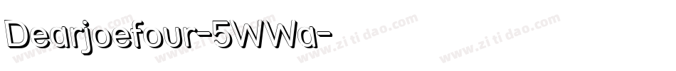 Dearjoefour-5WWa字体转换