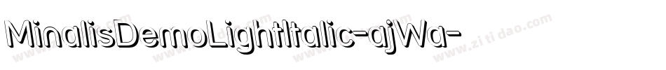 MinalisDemoLightItalic-ajWa字体转换