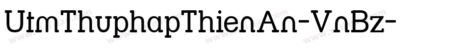 UtmThuphapThienAn-VnBz字体转换