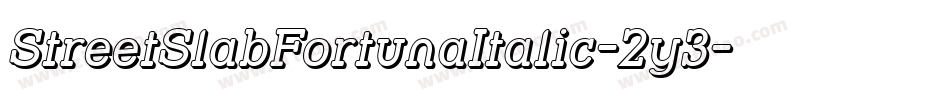 StreetSlabFortunaItalic-2y3字体转换