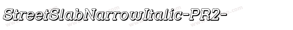 StreetSlabNarrowItalic-PR2字体转换