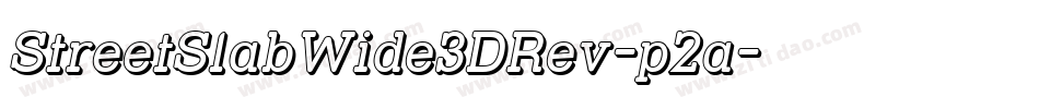 StreetSlabWide3DRev-p2a字体转换