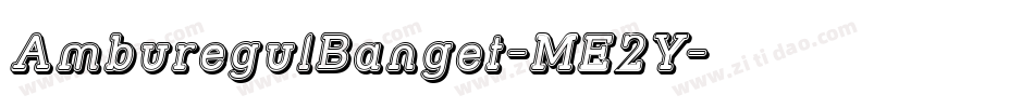 AmburegulBanget-ME2Y字体转换