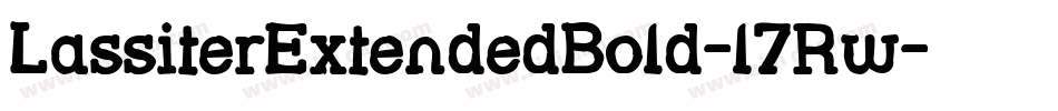 LassiterExtendedBold-l7Rw字体转换